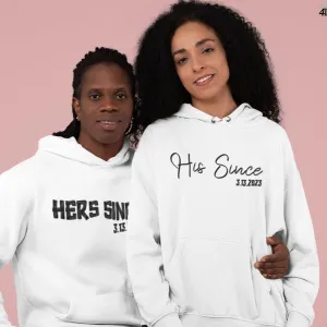 Hers/His Since Hoodie, Custom Date Valentine's Day Shirt, Couple Matching, Boyfriend Girlfriend Shirts, Husband and Wife Shirts, Love Shirts